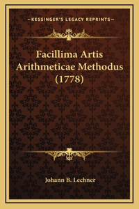 Facillima Artis Arithmeticae Methodus (1778)