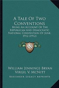 Tale of Two Conventions