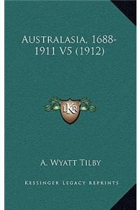 Australasia, 1688-1911 V5 (1912)