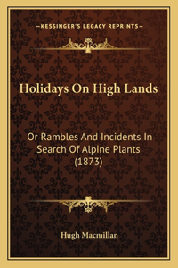 Holidays On High Lands