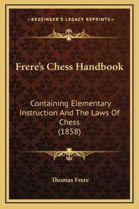 Frere's Chess Handbook