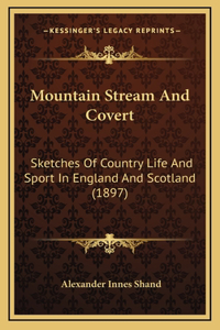 Mountain Stream And Covert