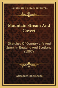 Mountain Stream And Covert