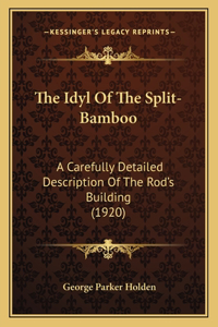 Idyl Of The Split-Bamboo