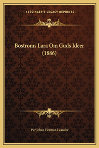 Bostroms Lara Om Guds Ideer (1886)