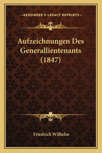 Aufzeichnungen Des Generallientenants (1847)