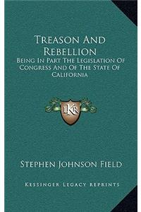 Treason and Rebellion