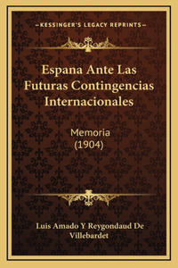 Espana Ante Las Futuras Contingencias Internacionales