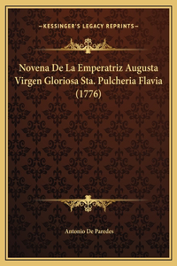 Novena De La Emperatriz Augusta Virgen Gloriosa Sta. Pulcheria Flavia (1776)