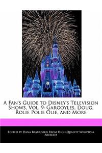 A Fan's Guide to Disney's Television Shows, Vol. 9