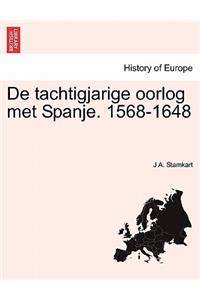 De tachtigjarige oorlog met Spanje. 1568-1648. DERDE DEEL.