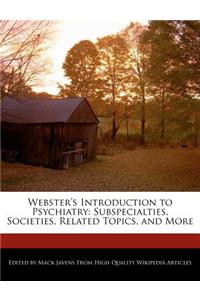 Webster's Introduction to Psychiatry