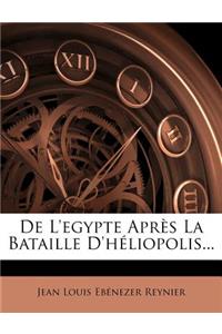 de l'Egypte Après La Bataille d'Héliopolis...