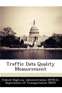 Traffic Data Quality Measurement