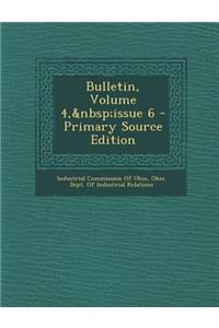 Bulletin, Volume 4, Issue 6