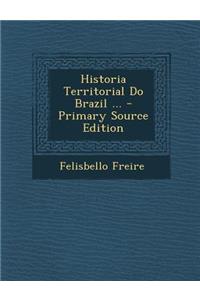 Historia Territorial Do Brazil ...