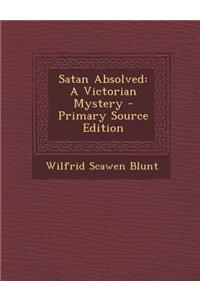 Satan Absolved: A Victorian Mystery: A Victorian Mystery