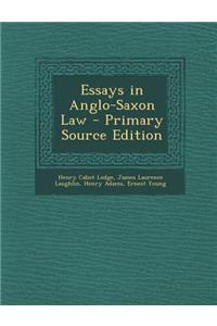 Essays in Anglo-Saxon Law