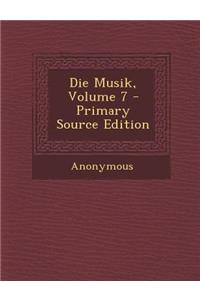 Die Musik, Volume 7