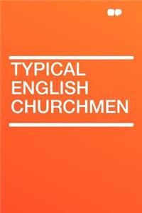 Typical English Churchmen