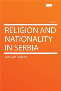 Religion and Nationality in Serbia