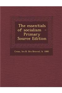 The Essentials of Socialism