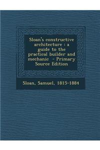 Sloan's Constructive Architecture