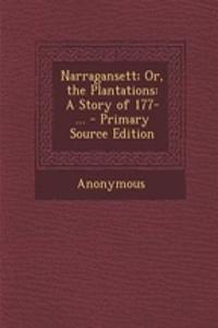 Narragansett; Or, the Plantations