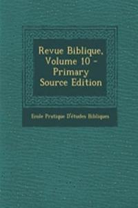 Revue Biblique, Volume 10 - Primary Source Edition