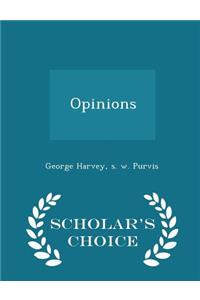 Opinions - Scholar's Choice Edition