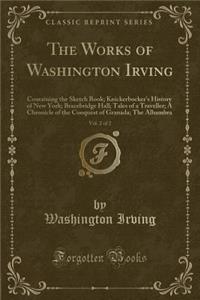 The Works of Washington Irving, Vol. 2 of 2