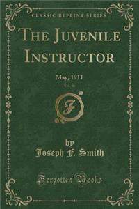The Juvenile Instructor, Vol. 46