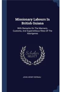 Missionary Labours In British Guiana