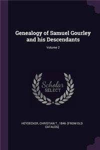Genealogy of Samuel Gourley and his Descendants; Volume 2