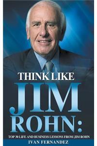 Think Like Jim Rohn