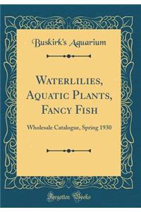 Waterlilies, Aquatic Plants, Fancy Fish