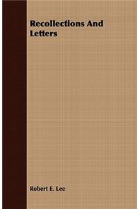 Recollections And Letters