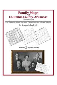 Family Maps of Columbia County, Arkansas