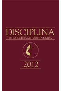 Book of Discipline 2012 Spanish Edition