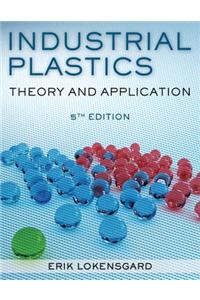 Industrial Plastics: Theory and Applications