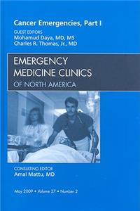 Cancer Emergencies, Part 1, an Issue of Emergency Medicine Clinics