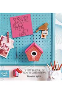 Scissors, Paper, Craft