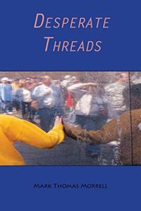 Desperate Threads
