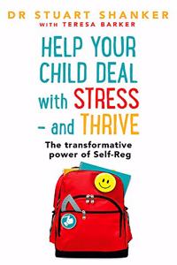 Help Your Child Deal With Stress - and Thrive