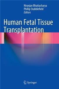 Human Fetal Tissue Transplantation