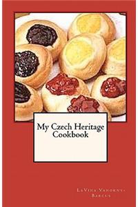 My Czech Heritage Cookbook