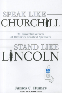 Speak Like Churchill, Stand Like Lincoln