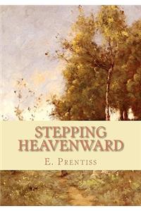 Stepping Heavenward