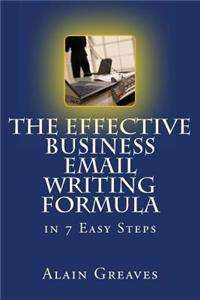 Effective Business Email Writing Formula in 7 Easy Steps