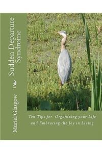 Sudden Departure Syndrome -